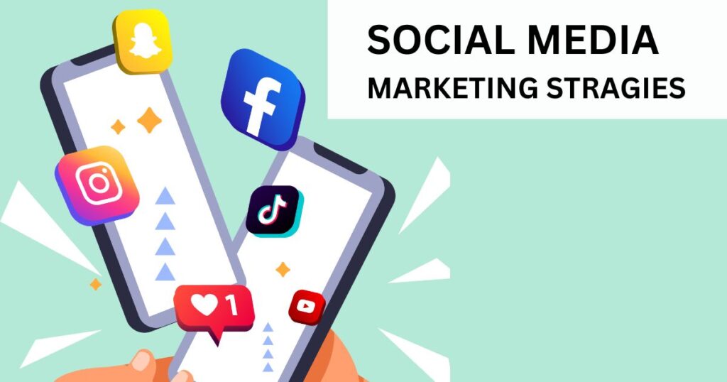 social media marketing strategies